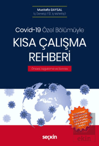 Covid–19 Özel Bölümüyle Kısa Çalışma Rehberi