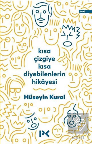 Kısa Çizgiye Kısa Diyebilenlerin Hikayesi