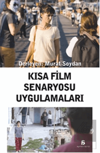 Kısa Film Senaryosu Uygulamaları