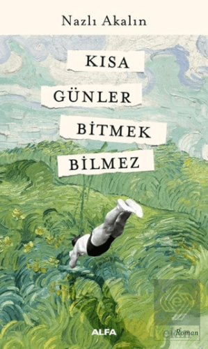 Kısa Günler Bitmek Bilmez