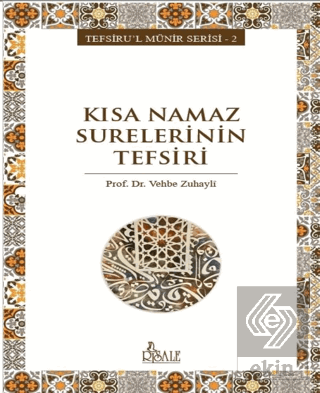 Kısa Namaz Surelerinin Tefsiri