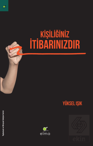 Kişiliğiniz İtibarınızdır