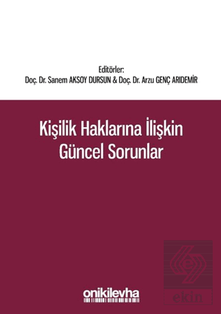 Kişilik Haklarına İlişkin Güncel Sorunlar