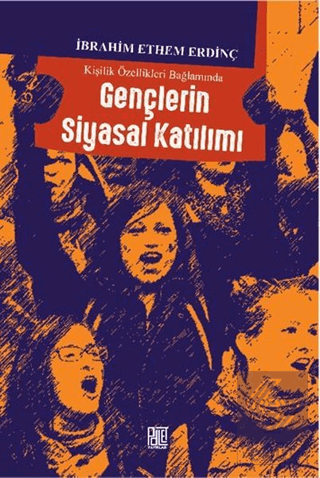 Kişilik Özellikleri Bağlamında Gençlerin Siyasal K