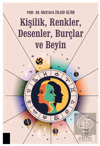 Kişilik, Renkler, Desenler, Burçlar ve Beyin