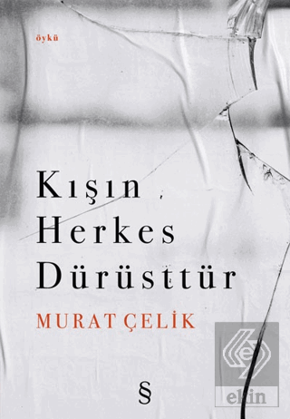 Kışın Herkes Dürüsttür