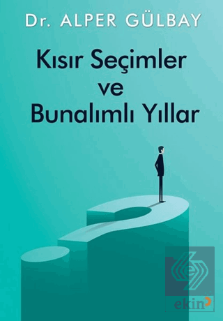 Kısır Seçimler ve Bunalımlı Yıllar