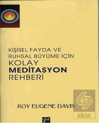 Kişisel Fayda ve Ruhsal Büyüme İçin Kolay Meditasy