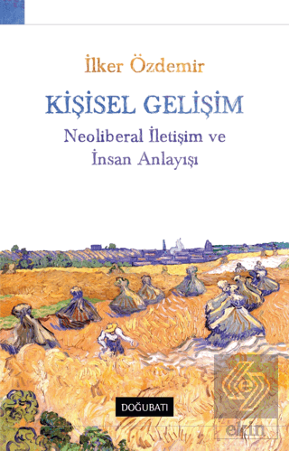 Kişisel Gelişim Neoliberal İletişim Ve İnsan Anlay