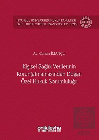 Kişisel Sağlık Verilerinin Korun(a)mamasından Doğa