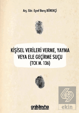 Kişisel Verileri Verme, Yayma veya Ele Geçirme Suç