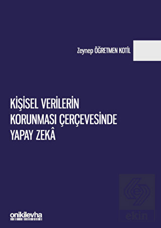 Kişisel Verilerin Korunması Çerçevesinde Yapay Zek