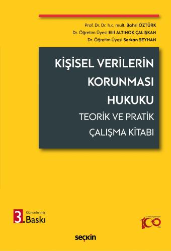 Kişisel Verilerin Korunması Hukuku Teorik ve Pratik Çalışma Kitabı