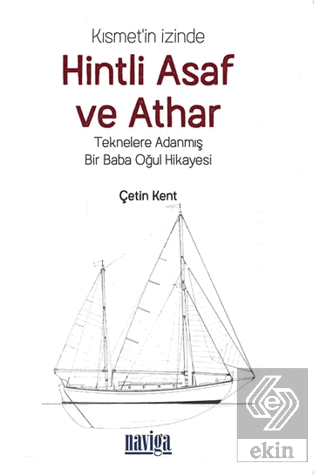 Kısmet'in İzinde Hintli Asaf ve Athar - Teknelere