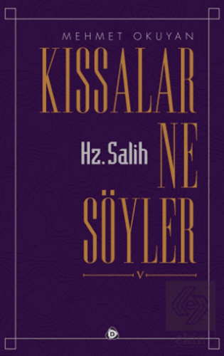 Kıssalar Ne Söyler Hz Salih