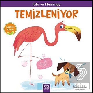 Kita ve Flamingo Temizleniyor - Sağlıklı Yaşam