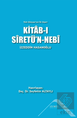 Kitab-ı Siretü'n-Nebi - Türk Dünyası'nın İlk Siyer