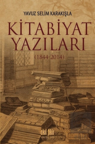 Kitabiyat Yazıları (1844-2014)