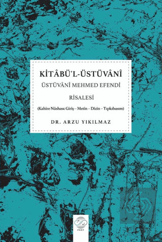 Kitabü'l-Üstüvani - Üstüvani Mehmed Efendi Risales