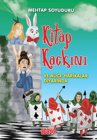 Kitap Kaçkını ve Alice Harikalar Diyarında