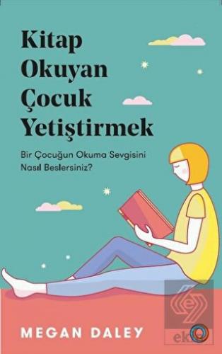 Kitap Okuyan Çocuk Yetiştirmek