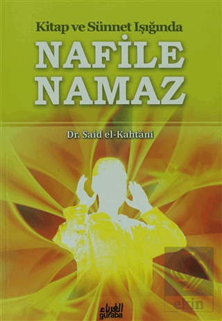 Kitap ve Sünnet Işığında Nafile Namaz