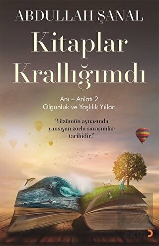 Kitaplar Krallığımdı - Anı - Anlatı 2