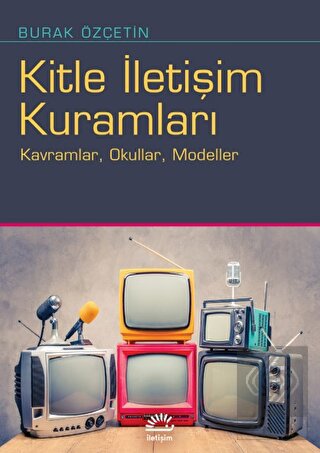 Kitle İletişim Kuramları