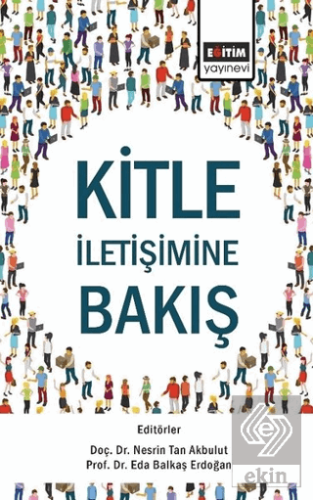 Kitle İletişimine Bakış