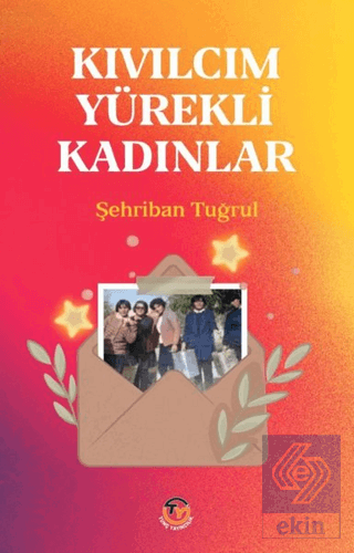 Kıvılcım Yürekli Kadınlar