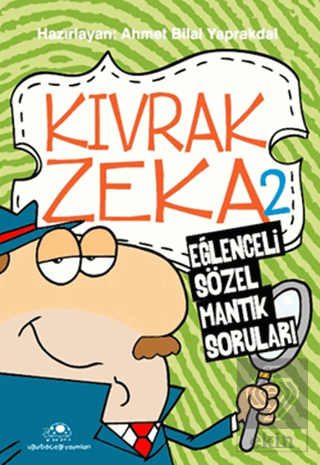 Kıvrak Zeka 2 - Eğlenceli Sözel Mantık Soruları