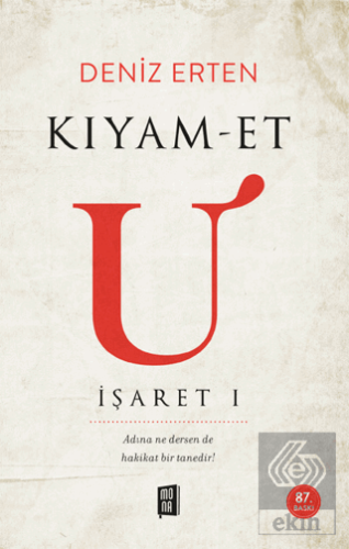 Kıyam-et U: İşaret 1