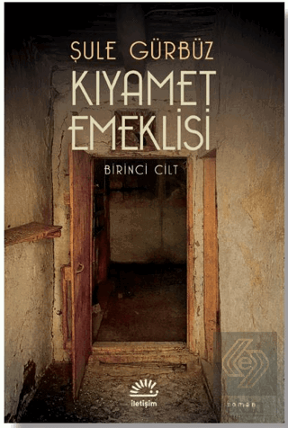 Kıyamet Emeklisi - Birinci Cilt