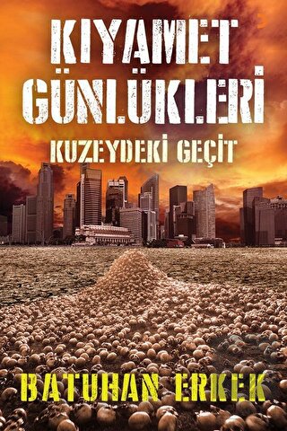 Kıyamet Günlükleri - Kuzeydeki Geçit