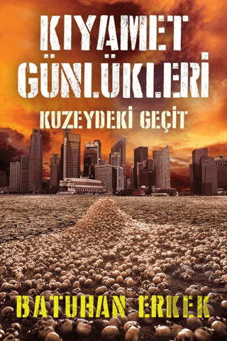 Kıyamet Günlükleri - Kuzeydeki Geçit