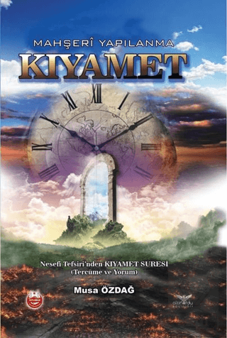 Kıyamet - Mahşeri Yapılanma