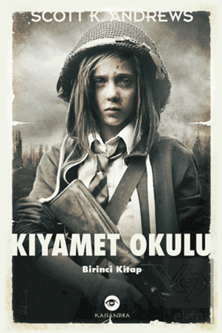 Kıyamet Okulu 1. Kitap