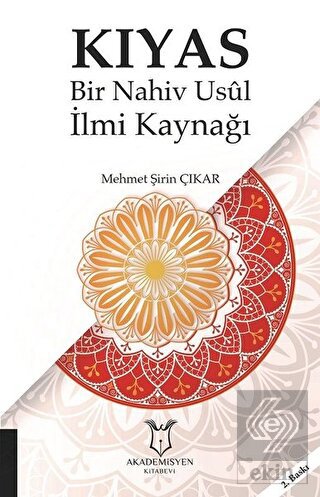 Kıyas - Bir Nahiv Usul İlmi Kaynağı