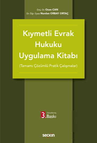 Kıymetli Evrak Hukuku Uygulama Kitabı (Tamamı Çözümlü Pratik Çalışmala