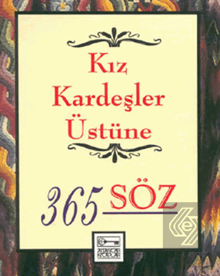 Kız Kardeşler Üstüne 365 Söz