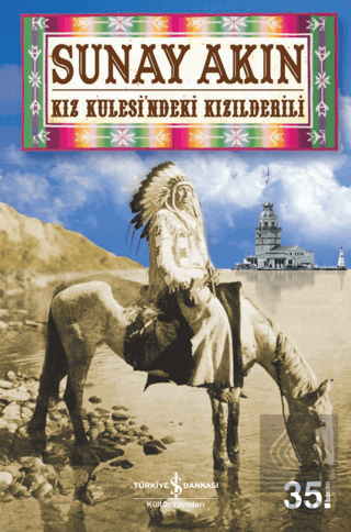 Kız Kulesi\'ndeki Kızılderili