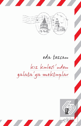 Kız Kulesi\'nden Galata\'ya Mektuplar