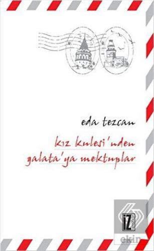 Kız Kulesi\'nden Galata\'ya Mektuplar