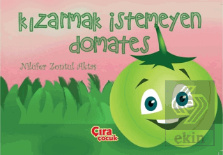 Kızarmak İstemeyen Domates