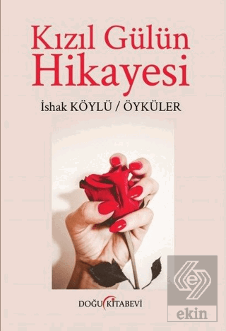 Kızıl Gülün Hikayesi