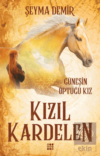 Kızıl Kardelen 1 - Güneşin Öptüğü Kız