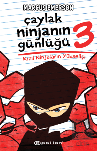 Kızıl Ninjaların Yükselişi - Çaylak Ninjanın Günlü