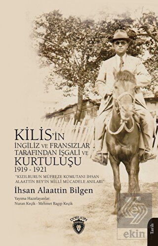 Kızılburun Müfreze Komutanı İhsan Alaattin Bey'in