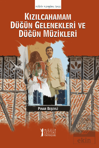 Kızılcahamam Düğün Gelenekleri ve Düğün Müzikleri