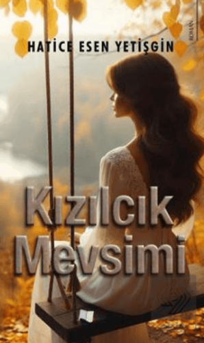 Kızılcık Mevsimi